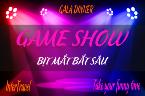 GAME SHOW: BỊT MẮT BẮT SÂU